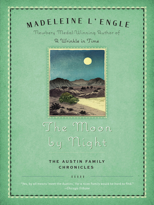 Title details for The Moon by Night by Madeleine L'engle - Wait list